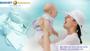 bảo hiểm sức khỏe cho mẹ và bé